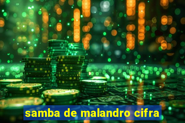 samba de malandro cifra